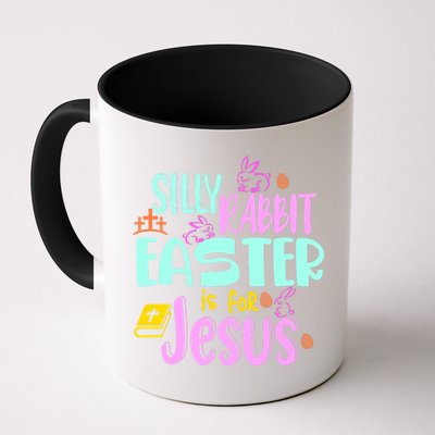 Funny Easter Sunday Silly Rabbit Easter Is For Jesus Mug