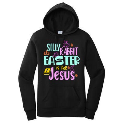 Funny Easter Sunday Silly Rabbit Easter Is For Jesus Women's Pullover Hoodie