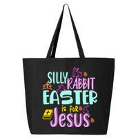 Funny Easter Sunday Silly Rabbit Easter Is For Jesus 25L Jumbo Tote