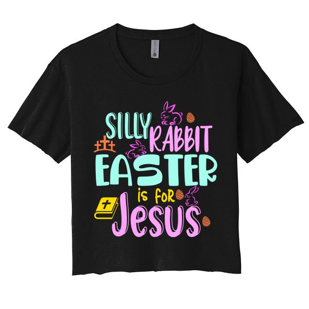 Funny Easter Sunday Silly Rabbit Easter Is For Jesus Crop Top