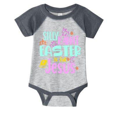 Funny Easter Sunday Silly Rabbit Easter Is For Jesus Infant Baby Jersey Bodysuit