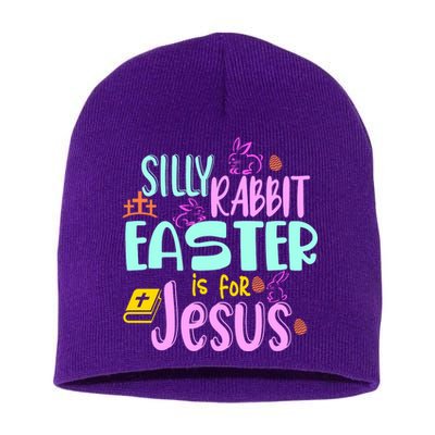 Funny Easter Sunday Silly Rabbit Easter Is For Jesus Short Acrylic Beanie