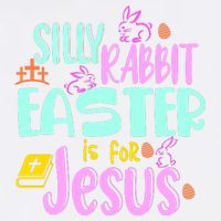 Funny Easter Sunday Silly Rabbit Easter Is For Jesus Garment-Dyed Sweatshirt