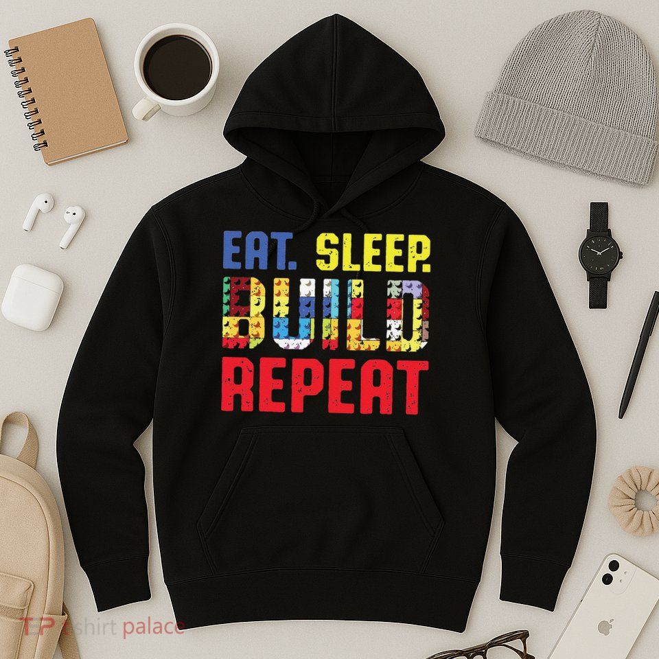 Funny Eat Sleep Build Repeat Building Funny Builders Hoodie