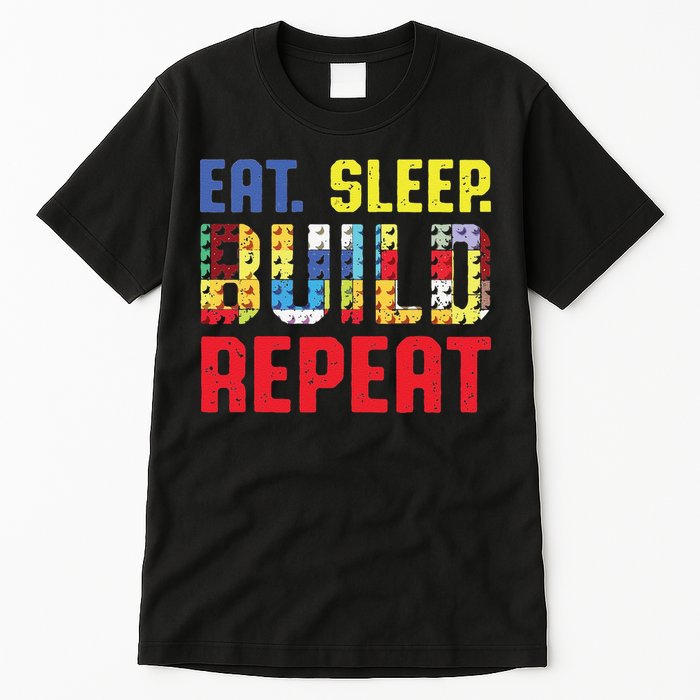 Funny Eat Sleep Build Repeat Building Funny Builders Tall T-Shirt