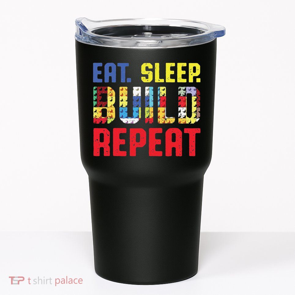 Funny Eat Sleep Build Repeat Building Funny Builders Tumbler