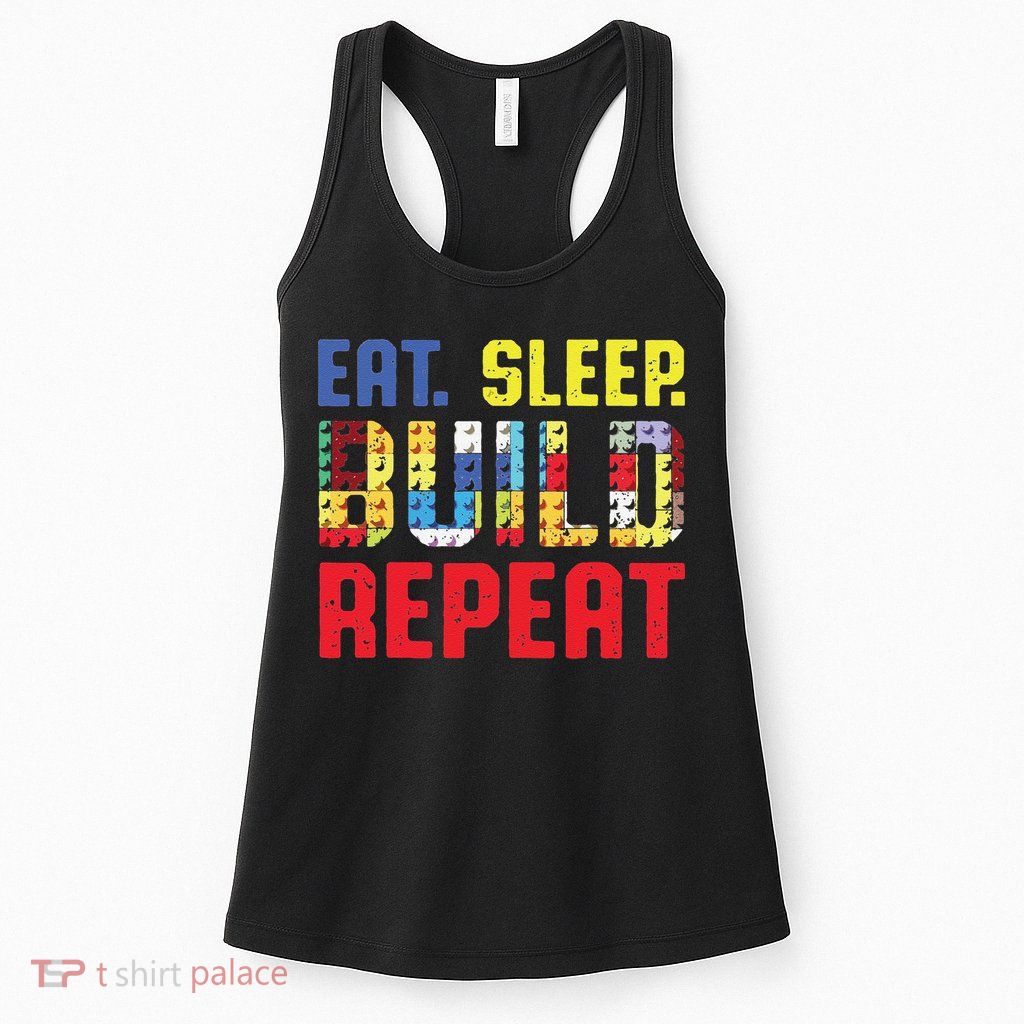 Funny Eat Sleep Build Repeat Building Funny Builders Womens Tank Top