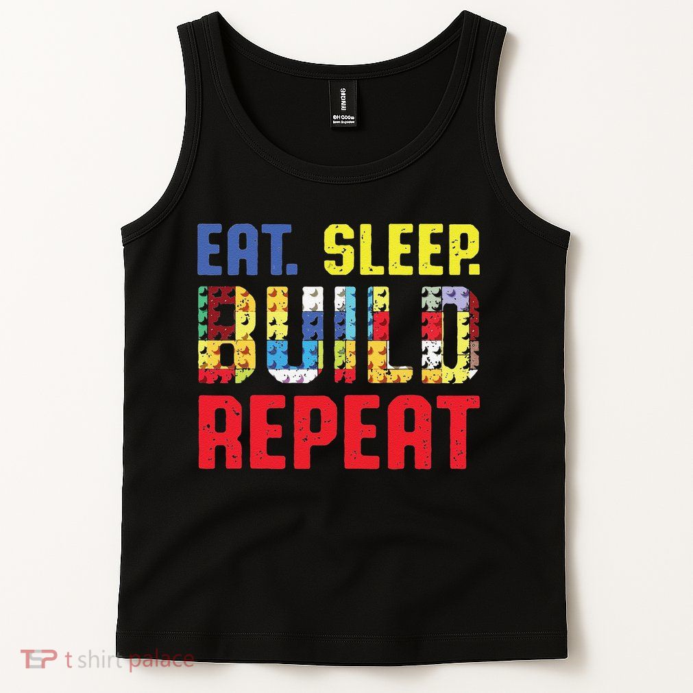 Funny Eat Sleep Build Repeat Building Funny Builders Tank Top