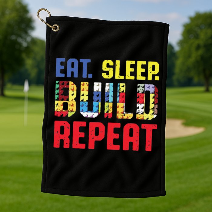 Funny Eat Sleep Build Repeat Building Funny Builders Golf Towel