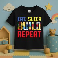 Funny Eat Sleep Build Repeat Building Funny Builders Toddler T-Shirt