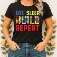 Funny Eat Sleep Build Repeat Building Funny Builders Womens T-Shirt