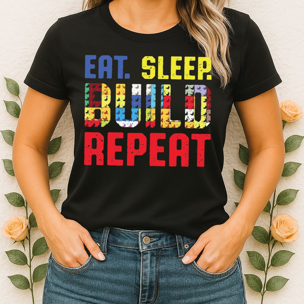 Funny Eat Sleep Build Repeat Building Funny Builders Womens T-Shirt