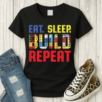 Funny Eat Sleep Build Repeat Building Funny Builders Womens T-Shirt