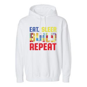 Funny Eat Sleep Build Repeat Building Funny Builders Garment-Dyed Fleece Hoodie