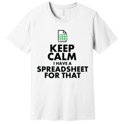 Funny Excel Spreadsheets Lover Gift Accountant Men Women Premium T-Shirt