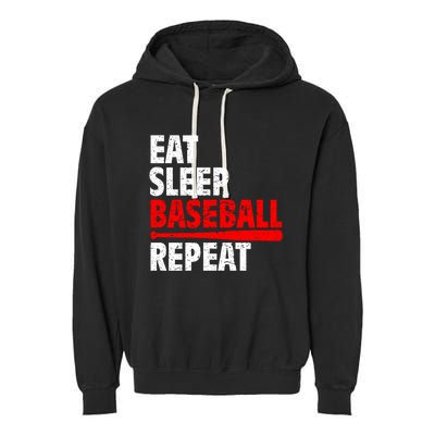 Funny Eat Sleep Baseball Repeat Gift Garment-Dyed Fleece Hoodie