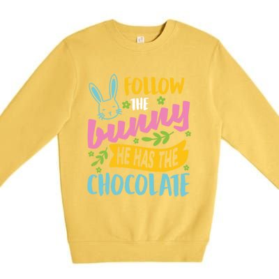 Funny Easter Sunday Dress Follow Bunny He Has Chocolate Gift Premium Crewneck Sweatshirt