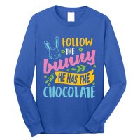 Funny Easter Sunday Dress Follow Bunny He Has Chocolate Gift Long Sleeve Shirt