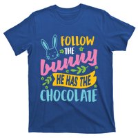 Funny Easter Sunday Dress Follow Bunny He Has Chocolate Gift T-Shirt