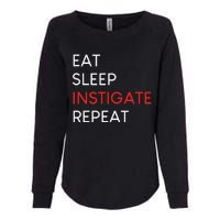 funny et sleep instigate repeat Womens California Wash Sweatshirt