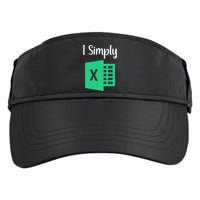 Funny Excel Spreadsheet Gift I Simply Excel Adult Drive Performance Visor