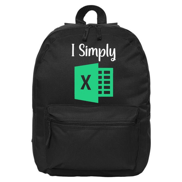 Funny Excel Spreadsheet Gift I Simply Excel 16 in Basic Backpack