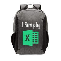 Funny Excel Spreadsheet Gift I Simply Excel Vector Backpack