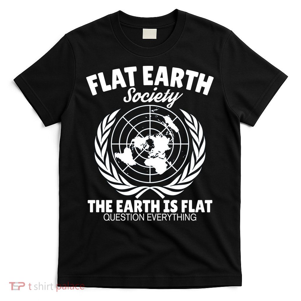Flat Earth Society Flat Earther T-Shirt