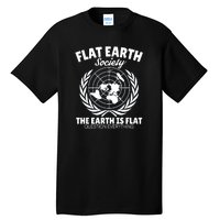 Flat Earth Society Flat Earther Tall T-Shirt