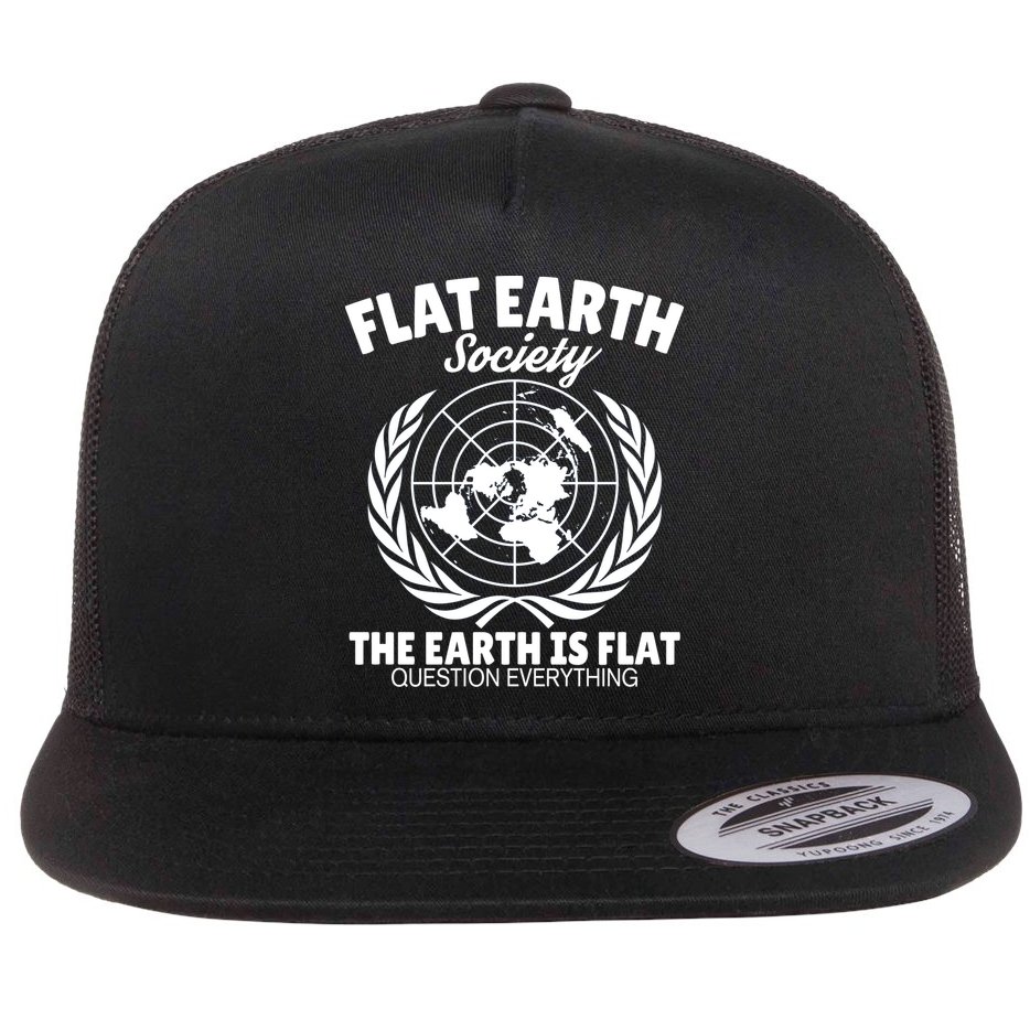 Flat Earth Society Flat Earther Flat Bill Trucker Hat