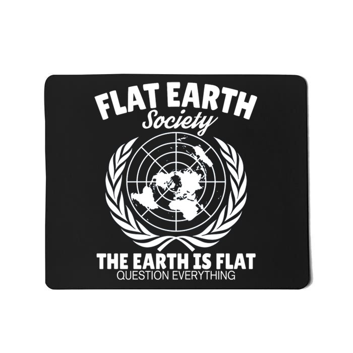 Flat Earth Society Flat Earther Mousepad