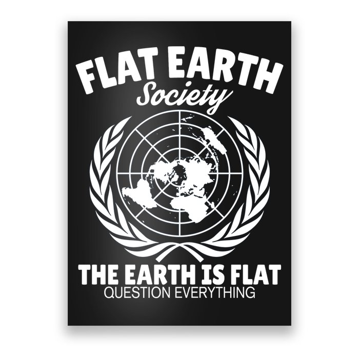 Flat Earth Society Flat Earther Poster