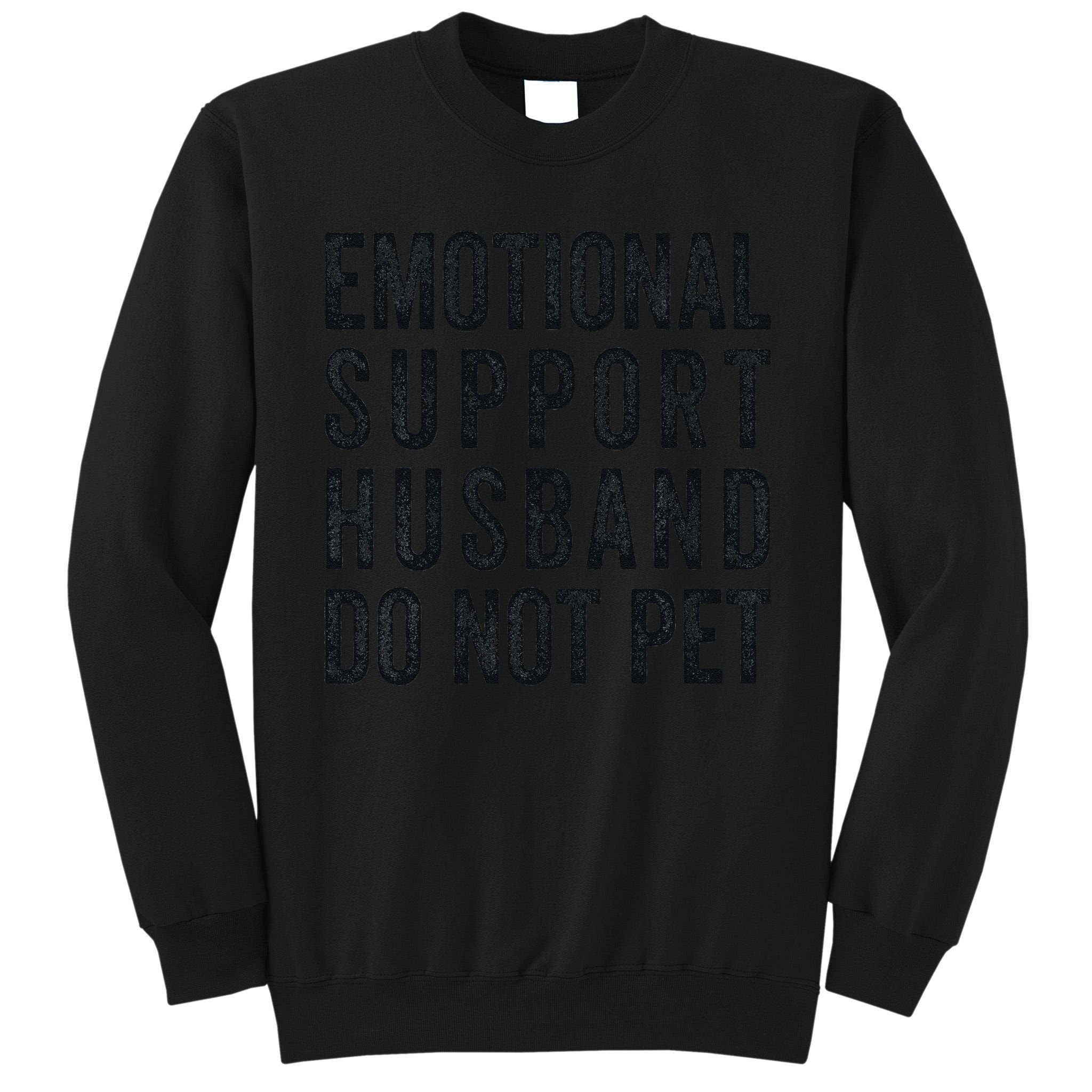 Funny Emotional Support Husband Do Not Pet Retro Husbands Tall Sweatshirt