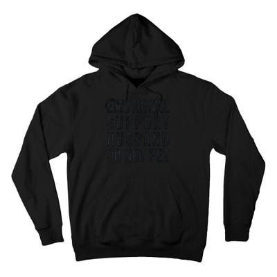 Funny Emotional Support Husband Do Not Pet Retro Husbands Tall Hoodie
