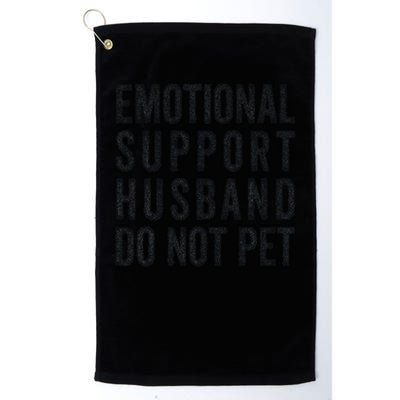Funny Emotional Support Husband Do Not Pet Retro Husbands Golf Towel