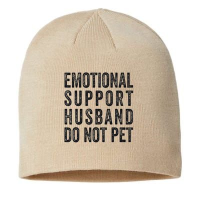 Funny Emotional Support Husband Do Not Pet Retro Husbands Sustainable Beanie