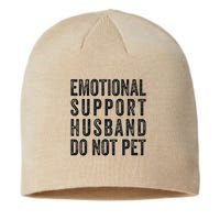 Funny Emotional Support Husband Do Not Pet Retro Husbands Sustainable Beanie