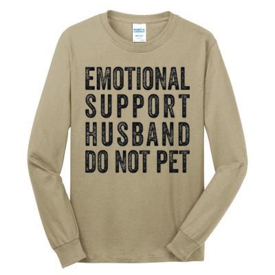 Funny Emotional Support Husband Do Not Pet Retro Husbands Tall Long Sleeve T-Shirt