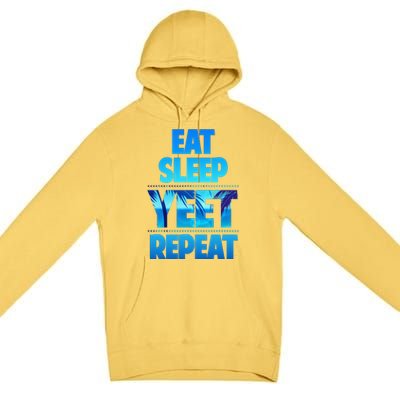 Funny Eat Sleep Yeet Repeat Vintage Gift Premium Pullover Hoodie