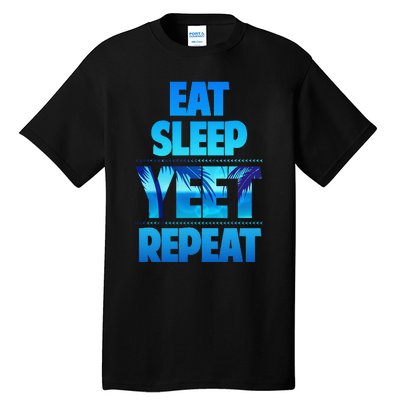 Funny Eat Sleep Yeet Repeat Vintage Gift Tall T-Shirt