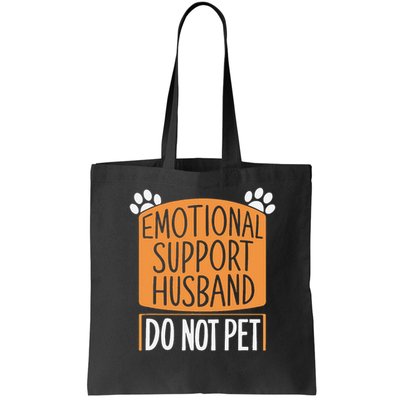 Funny Emotional Support Husband Do Not Pet Bag