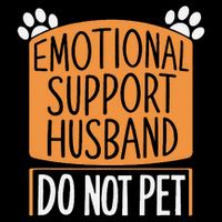 Funny Emotional Support Husband Do Not Pet Tall Sweatshirt