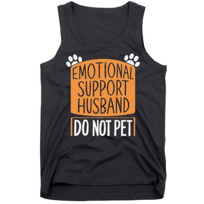 Funny Emotional Support Husband Do Not Pet Tank Top