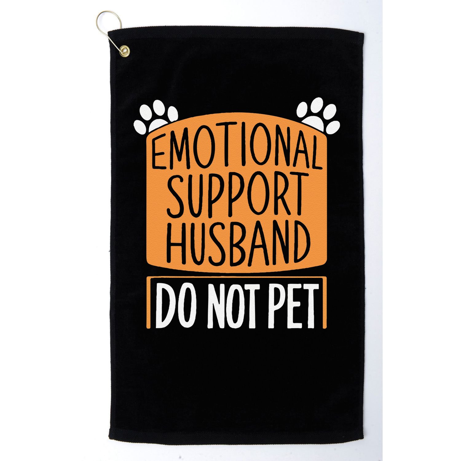 Funny Emotional Support Husband Do Not Pet Golf Towel