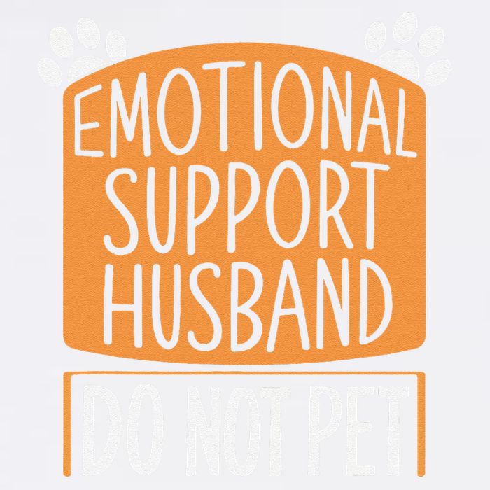 Funny Emotional Support Husband Do Not Pet Garment-Dyed Sweatshirt