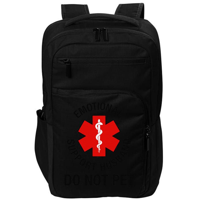 Funny Emotional Support Husband Do Not Pet Saying Impact Tech Backpack
