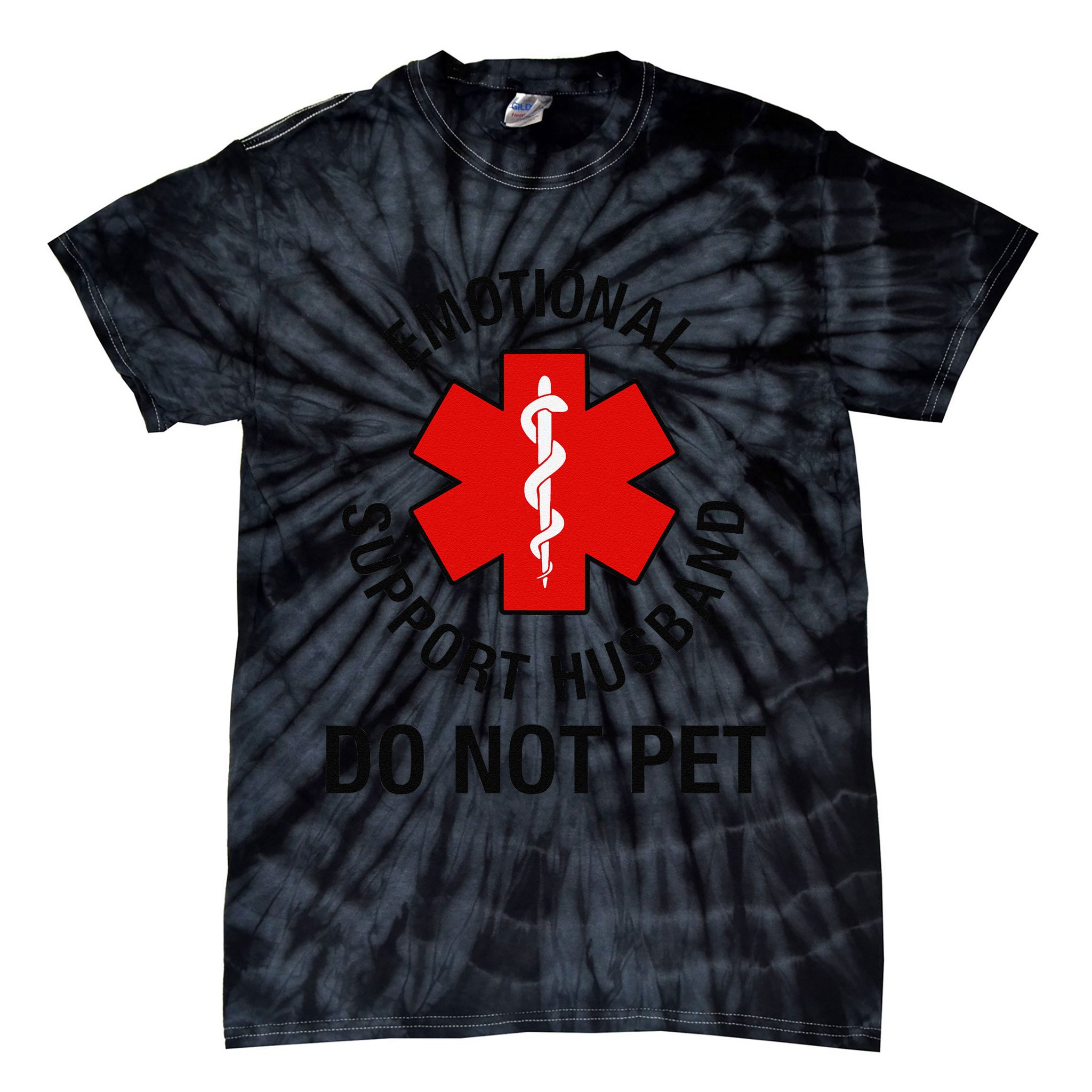 Funny Emotional Support Husband Do Not Pet Saying Tie-Dye T-Shirt