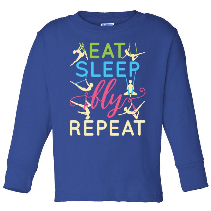 Funny Eat Sleep Fly Repeat Aerial Yoga Silks Gift Cute Gift Toddler Long Sleeve Shirt