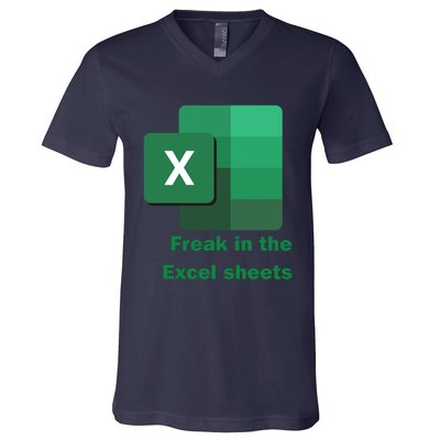 Funny Excel Sheets Freak In The Excel Sheets V-Neck T-Shirt