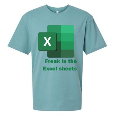 Funny Excel Sheets Freak In The Excel Sheets Sueded Cloud Jersey T-Shirt